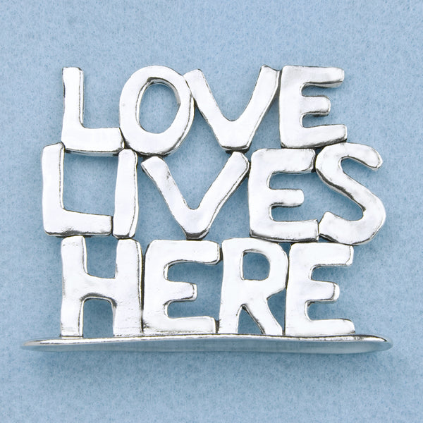 Basic Spirit: Plaque: Large Standing Word, Love Lives Here