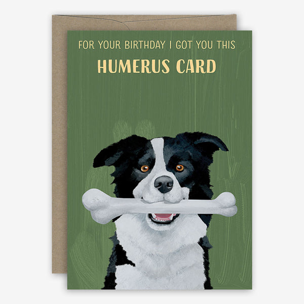 23rd Day Birthday Card: Humerus Dog