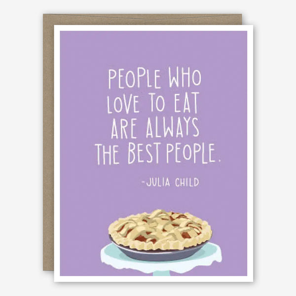 Apartment 2 Friendship Card: Julia Child People Quote