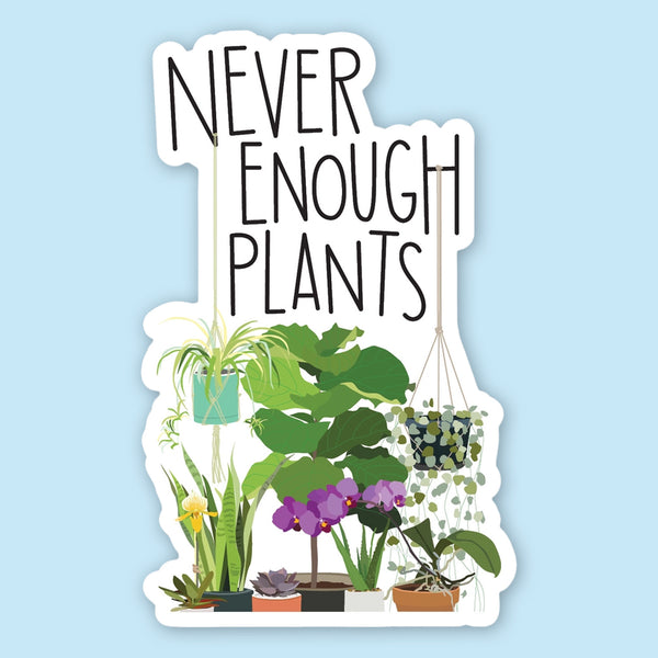 Apartment 2 Sticker: Never Enough Plants