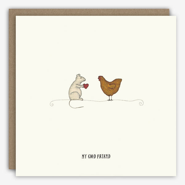 Beth Mueller: Friendship Card: My Good Friend (Mouse/Chicken)