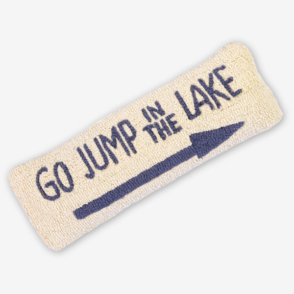 Chandler 4 Corners: Hand-Hooked Wool Pillow: 24x8 Inch Go Jump in the Lake