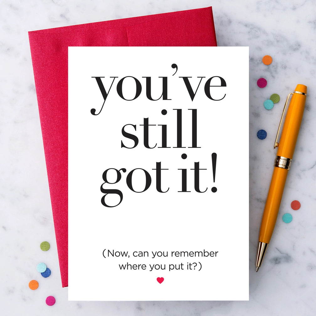 Design With Heart Birthday Card: You've Still Got It!