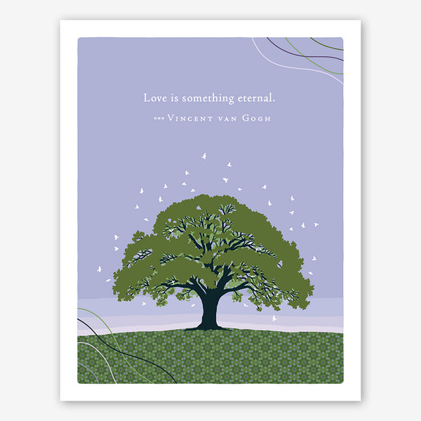 Positively Green Sympathy Card: "Love is something eternal." —Vincent van Gogh