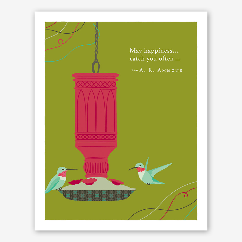 Positively Green Birthday Card: "May happiness... catch you often..." —A. R. Ammons