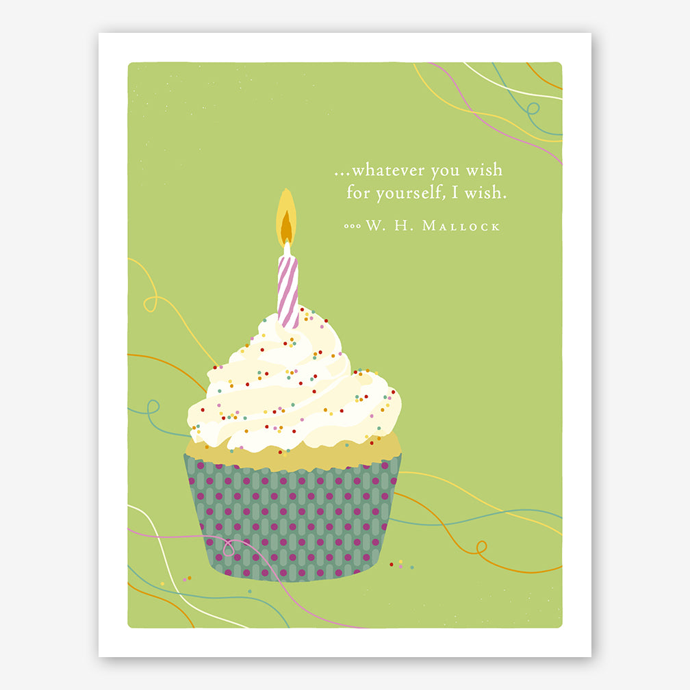 Positively Green Birthday Card: "...whatever you wish for yourself, I wish." —W. H. Mallock