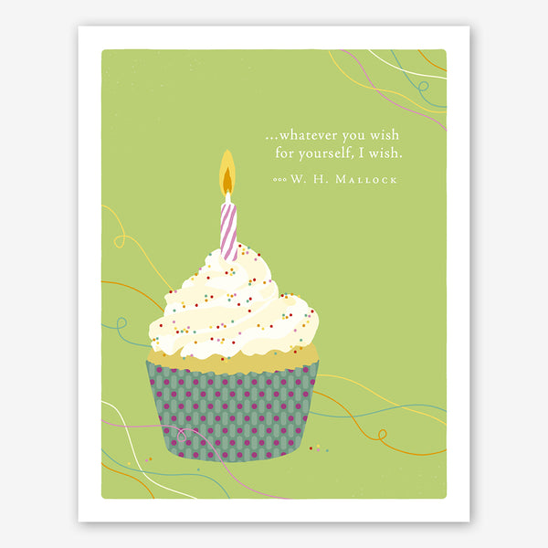 Positively Green Birthday Card: "...whatever you wish for yourself, I wish." —W. H. Mallock
