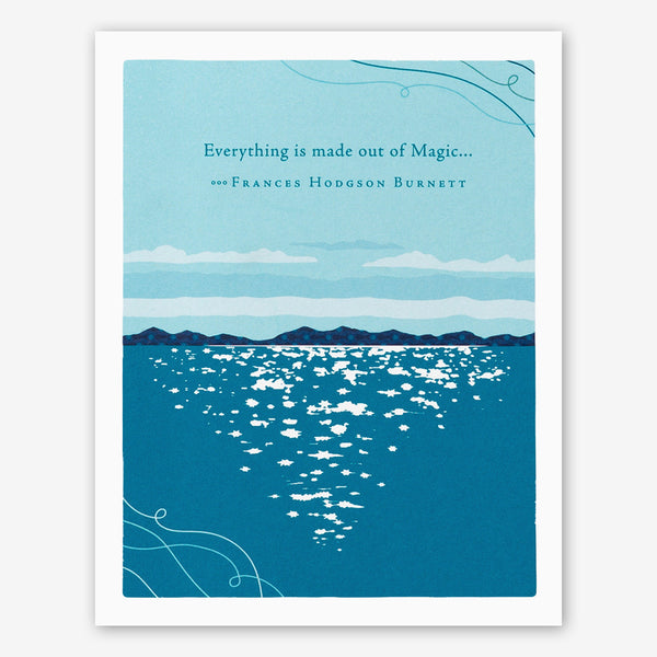 Positively Green Birthday Card: “Everything is made out of Magic…” —Frances Hodgson Burnett