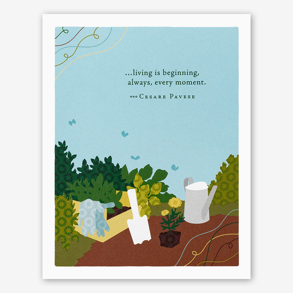 Positively Green Birthday Card: “…living is beginning, always, every moment.” —Cesare Pavese