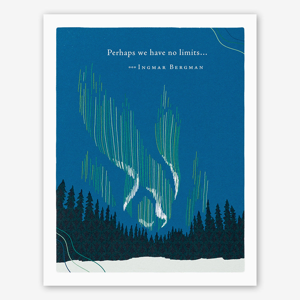 Positively Green Encouragement Card: “Perhaps we have no limits…” —Ingmar Bergman