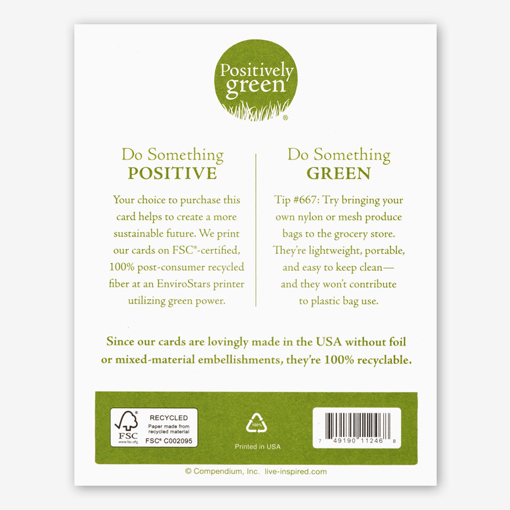 Positively Green Encouragement Card: “…you’re not alone. There’s no way to be alone.” —Franz Kline