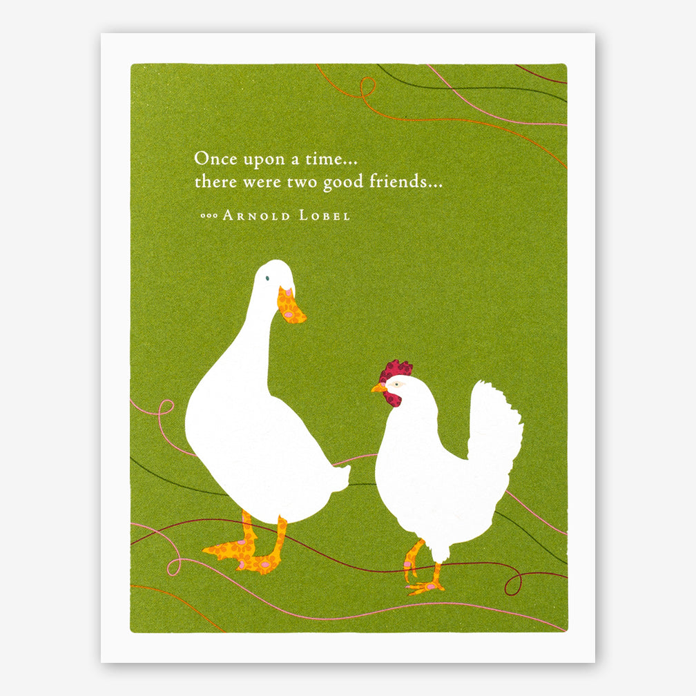 Positively Green Friendship Card: “Once upon a time… there were two good friends…” —Arnold Lobel
