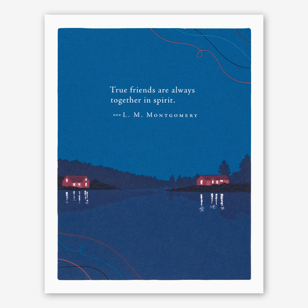 Positively Green Friendship Card: “True friends are always together in spirit.” —L. M. Montgomery