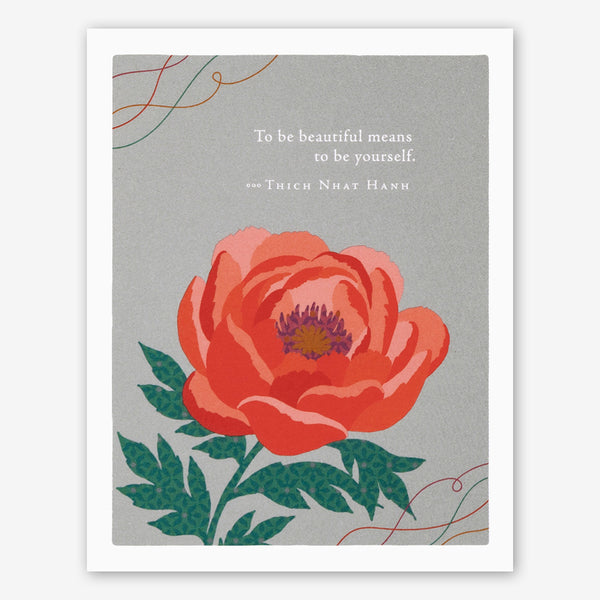 Positively Green Friendship Card: “To be beautiful means to be yourself.” —Thich Nhat Hanh