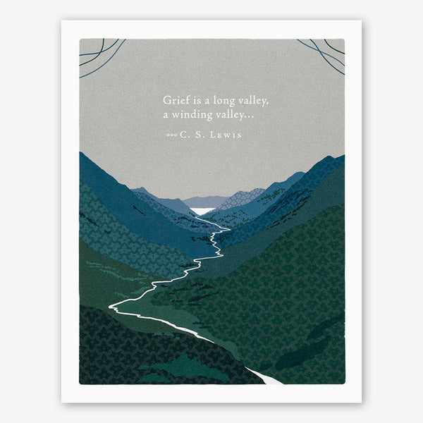 Positively Green Sympathy Card: “Grief is a long valley, a winding valley…” —C.S. Lewis