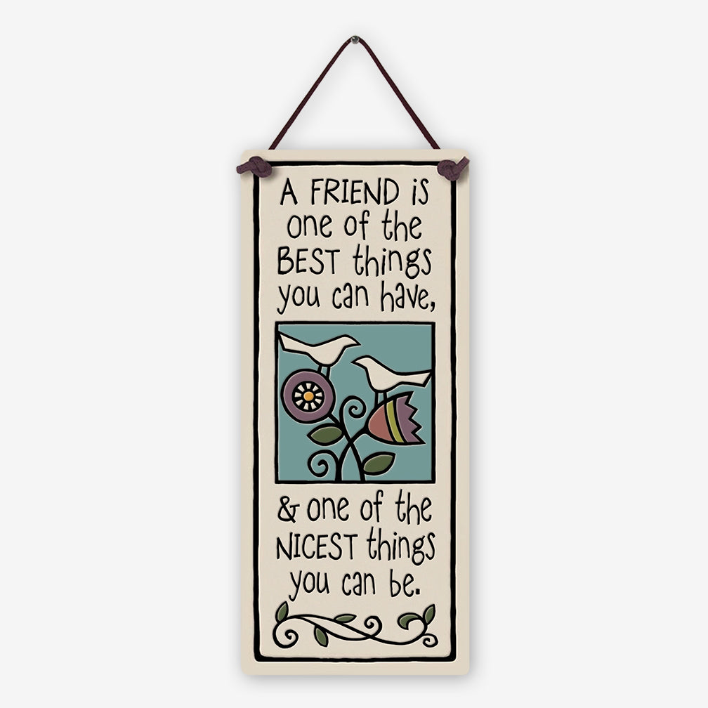 Spooner Creek: Large Tall Tiles: A Friend Is