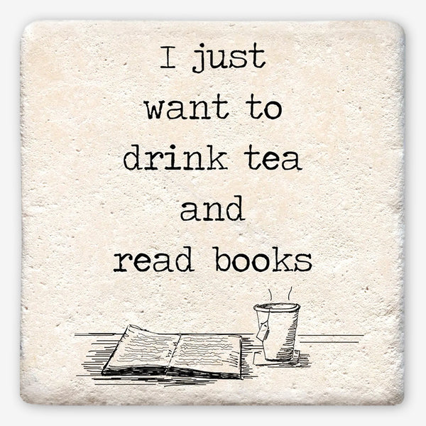 Tipsy Coasters: I Just Want to Drink Tea
