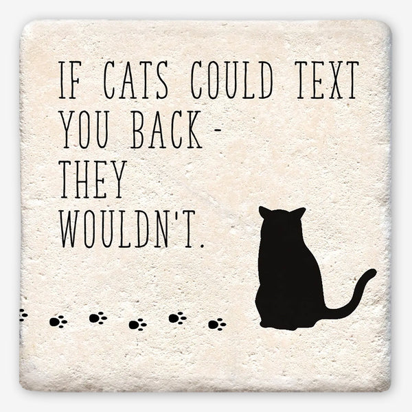 Tipsy Coasters: If Cats Could Text