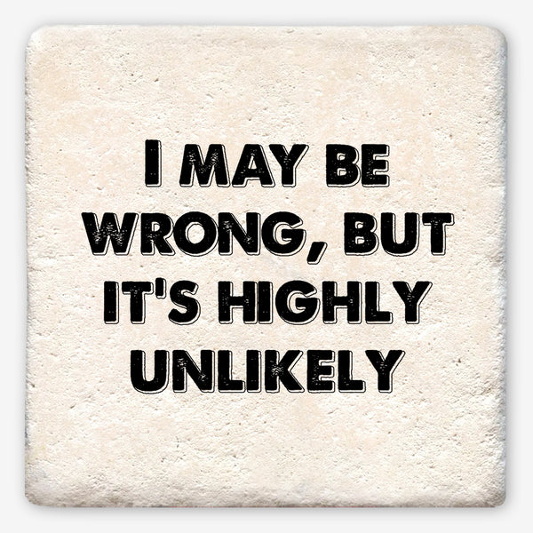 Tipsy Coasters: I May Be Wrong