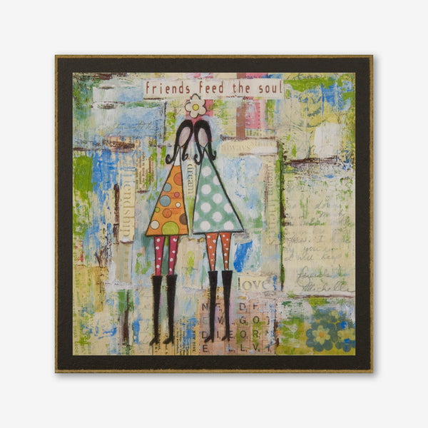 Vintage Girl Designs Wood Plaque: Friends Feed the Soul