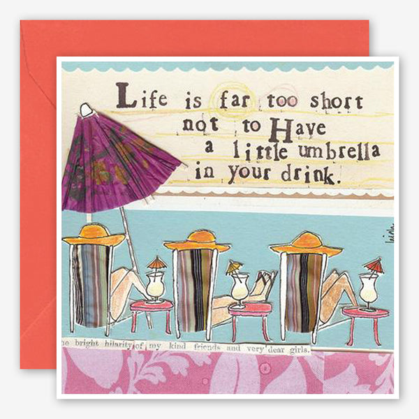 Curly Girl Design: Friendship Card: Life's Too Short