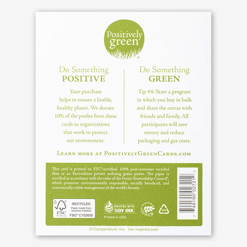 Positively Green Cards: “Live in the sunshine, swim the sea, drink the wild air...” —Ralph Waldo Emerson