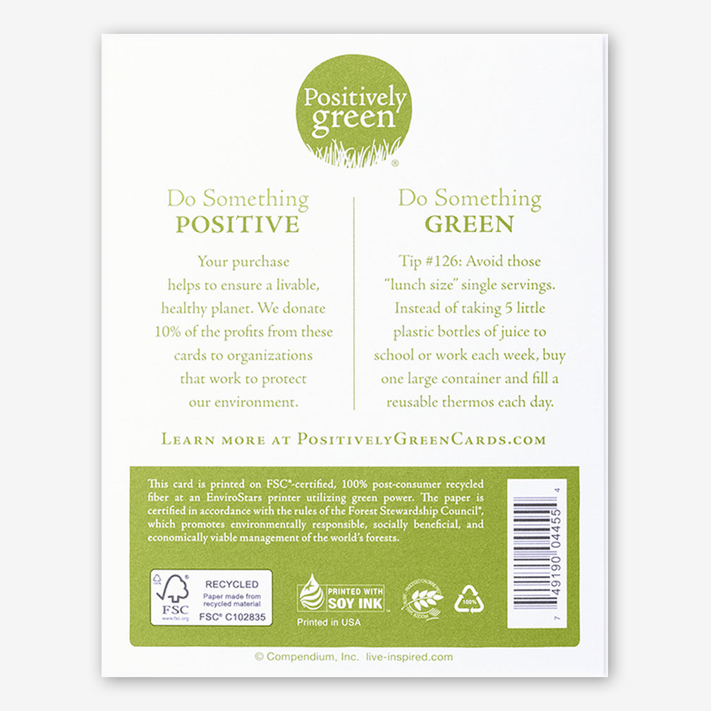 Positively Green Birthday Card: “Nature never repeats herself, and the possibilities of one human soul will never be found in another.” —Elizabeth Cady Stanton