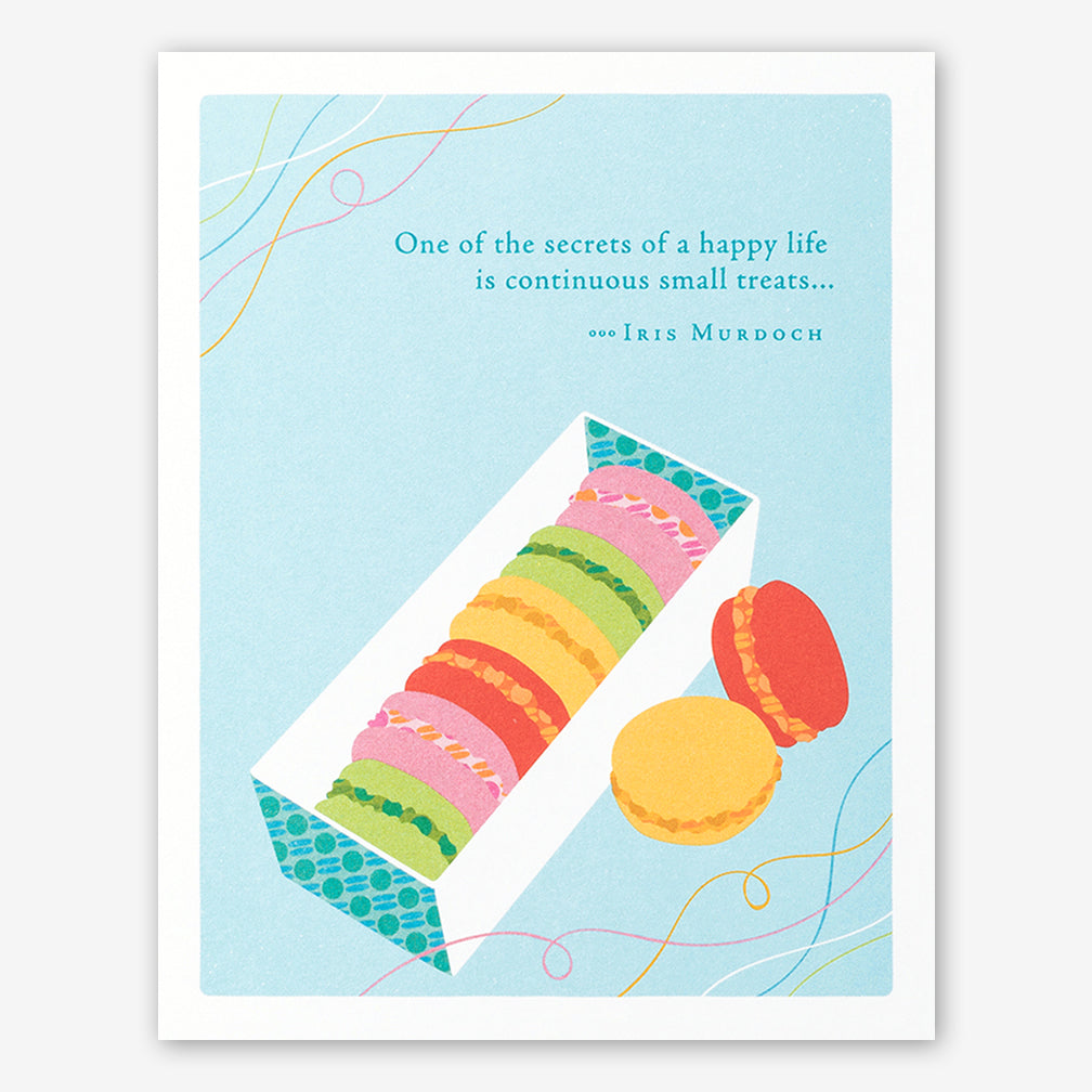 Positively Green Birthday Card: “One of the secrets of a happy life is continuous small treats...” —Iris Murdoch