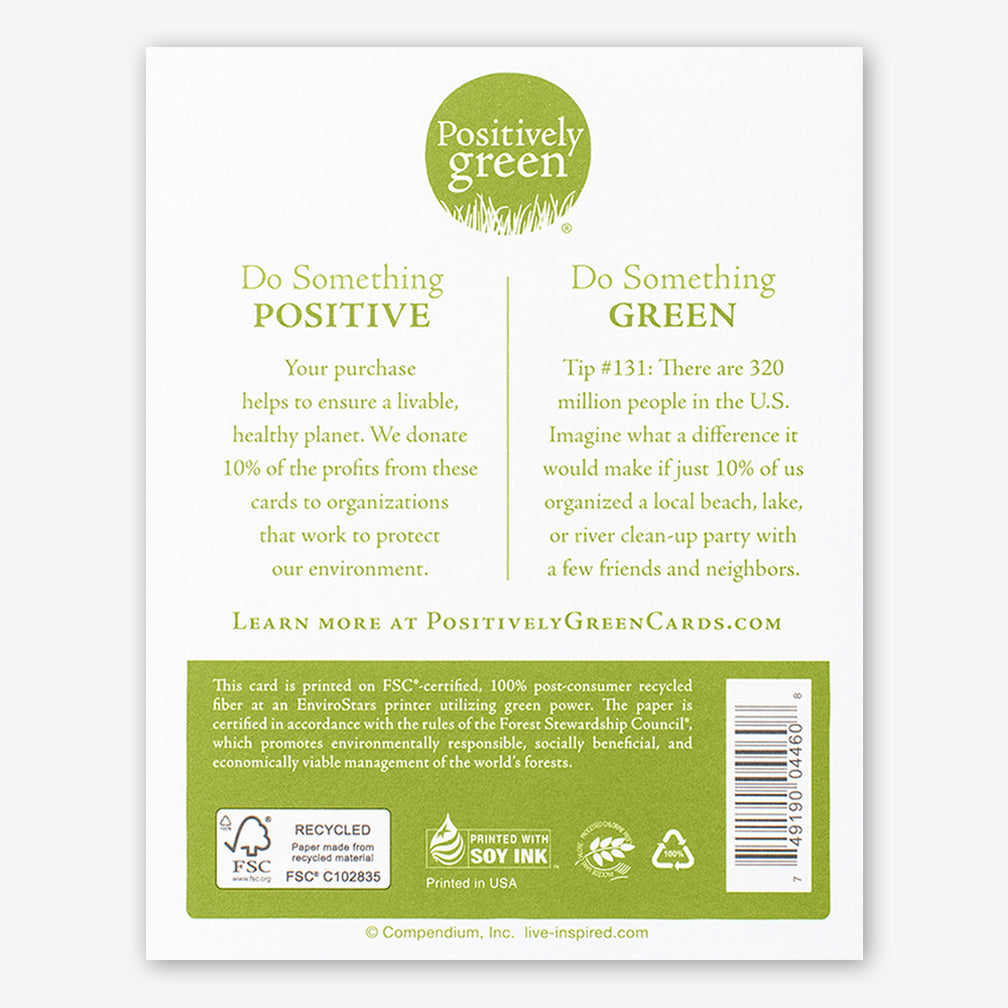 Positively Green Friendship Card: “There are good friends, there are best friends, and then there’s you.” —Heidi Wills