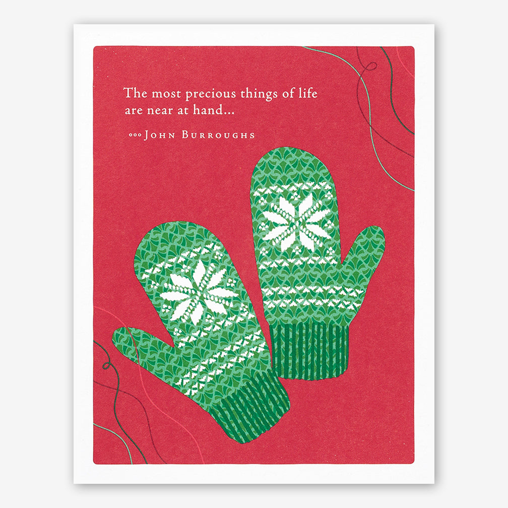 Positively Green Holiday Card: “The most precious things of life are near at hand...” —John Burroughs