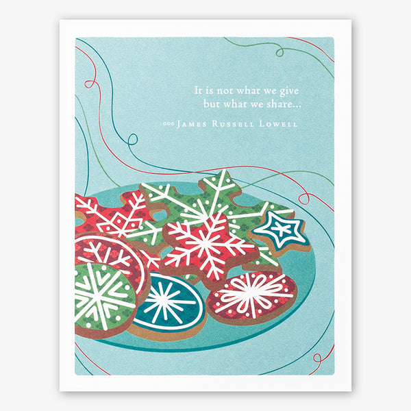 Positively Green Holiday Card: “It is not what we give, but what we share.” —James Russell Lowell
