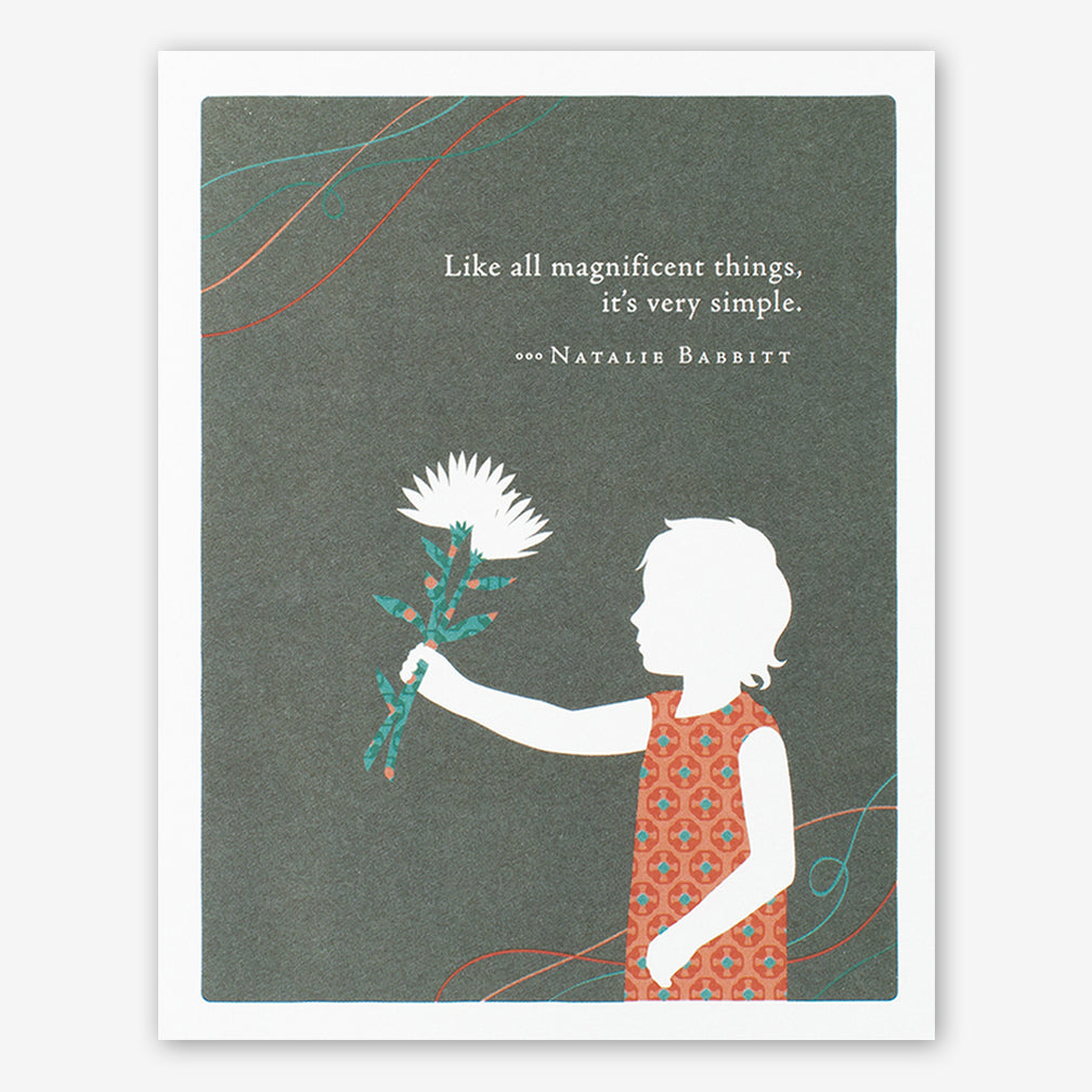 Positively Green Cards: “Like all magnificent things, it’s very simple.” —Natalie Babbitt