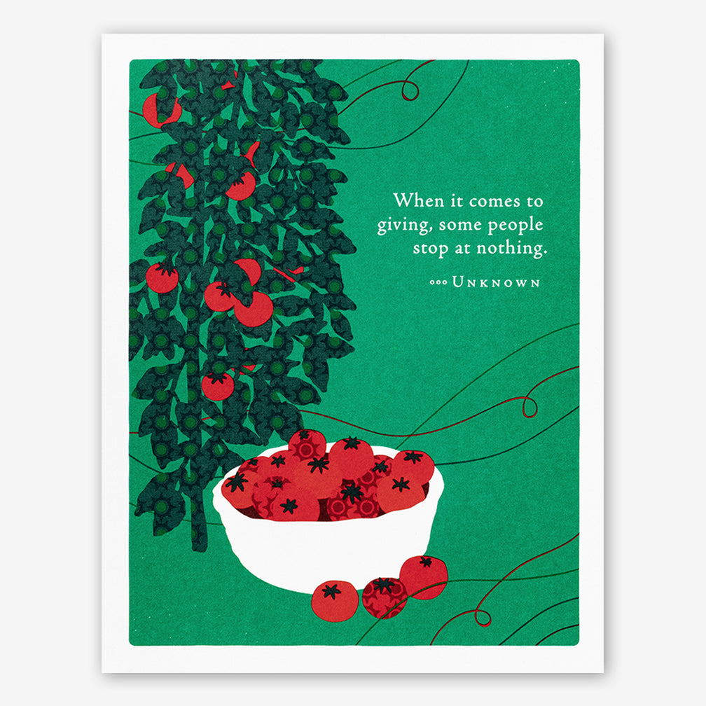 Positively Green Cards: “When it comes to giving, some people stop at nothing.” —Unknown